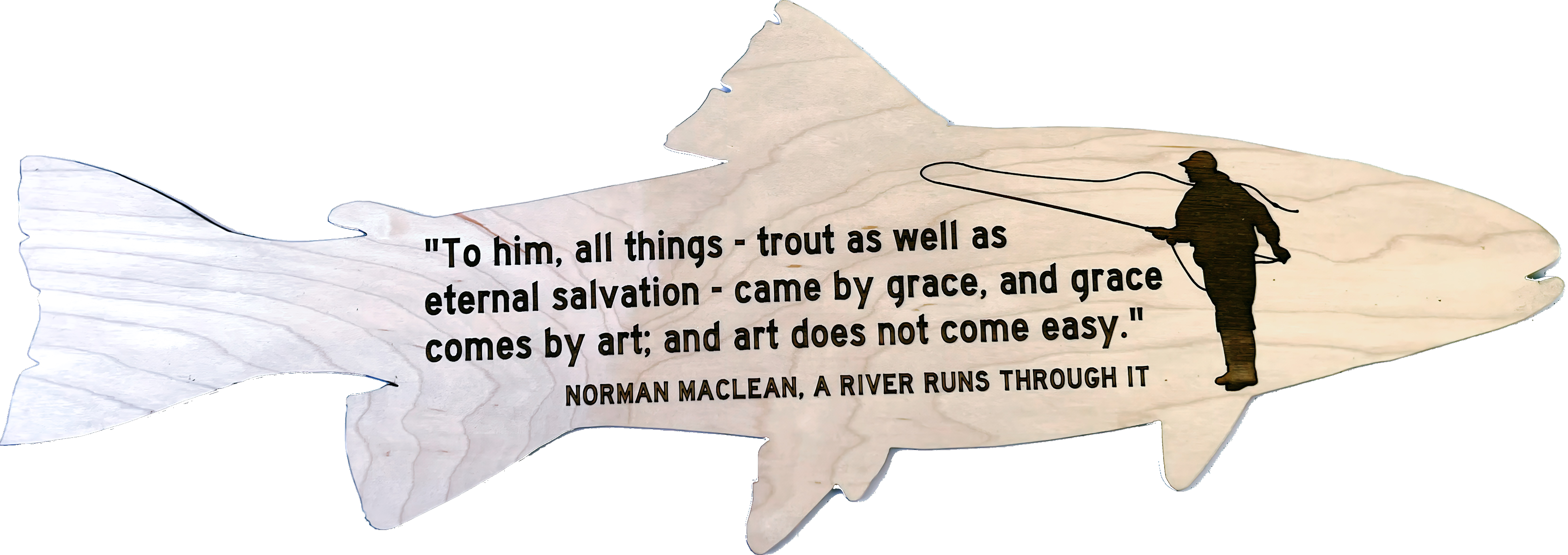 Norman Maclean Quote Trout